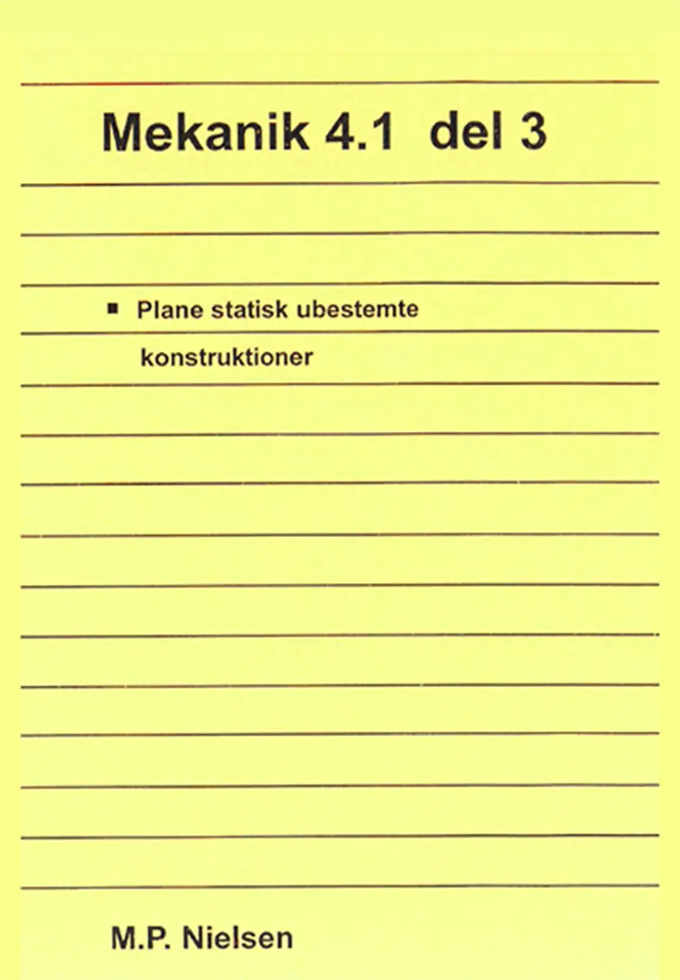 Mekanik 4.1, del 3, Plane statisk ubest. kon e-bog