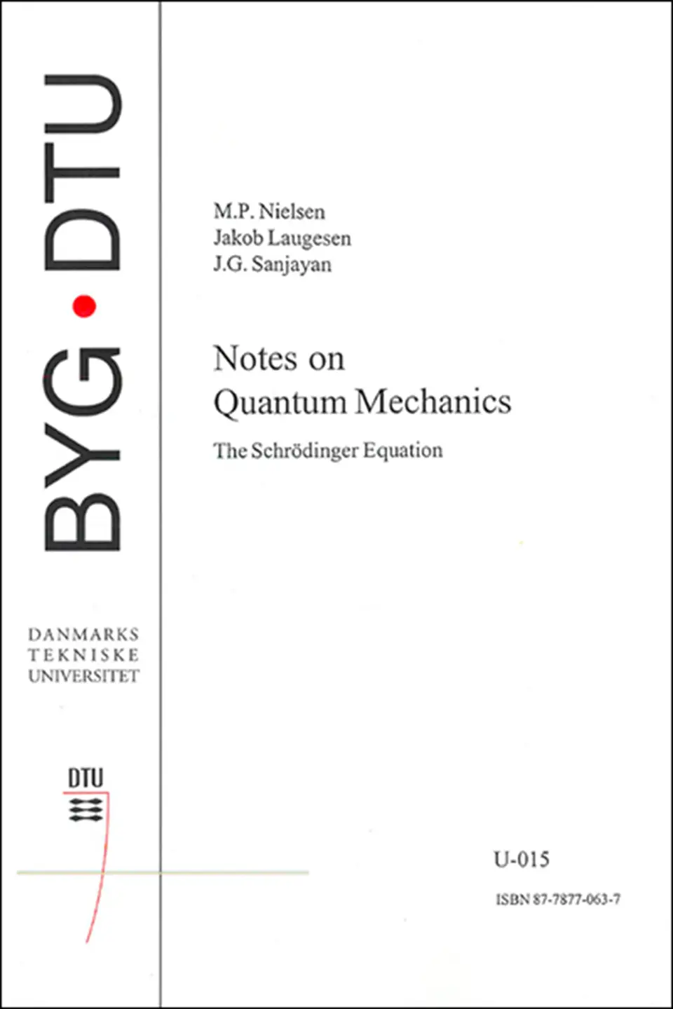 Notes Quantum Mechanics. The Schrödinger Eq. e-bog